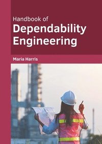 bokomslag Handbook of Dependability Engineering