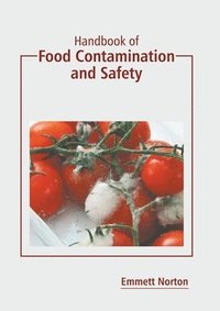 bokomslag Handbook of Food Contamination and Safety