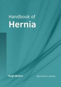 bokomslag Handbook of Hernia