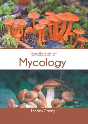 Handbook of Mycology