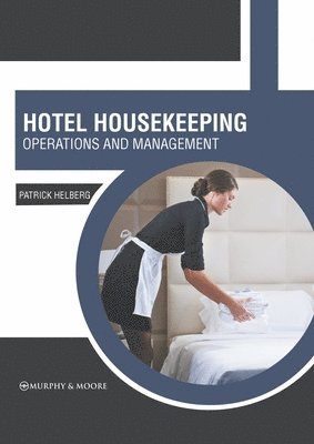 bokomslag Hotel Housekeeping: Operations and Management