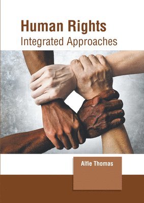 bokomslag Human Rights: Integrated Approaches