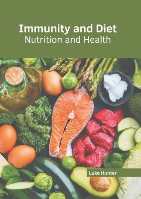 Immunity and Diet: Nutrition and Health 1