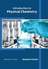 bokomslag Introduction to Physical Chemistry