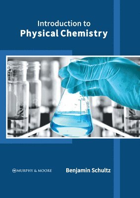 Introduction to Physical Chemistry 1