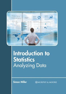 Nash Stokes - Introduction to Statistics: Analyzing Data, Inbunden
