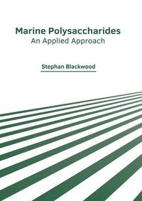 bokomslag Marine Polysaccharides: An Applied Approach