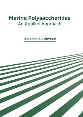 bokomslag Marine Polysaccharides: An Applied Approach