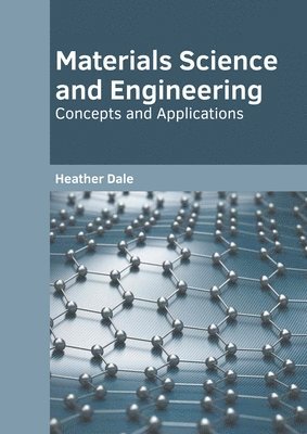 Materials Science and Engineering: Concepts and Applications 1