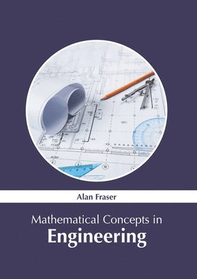 bokomslag Mathematical Concepts in Engineering