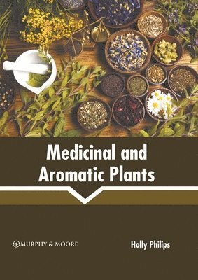 bokomslag Medicinal and Aromatic Plants