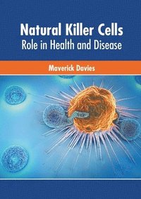 bokomslag Natural Killer Cells: Role in Health and Disease