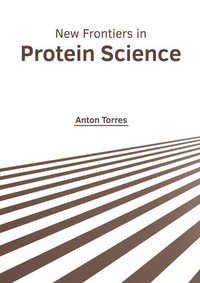 bokomslag New Frontiers in Protein Science
