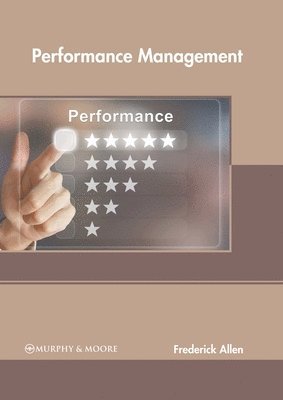 Frederick Allen - Performance Management, Inbunden