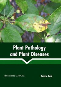 bokomslag Plant Pathology and Plant Diseases