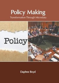 bokomslag Policy Making: Transformation Through Microdata