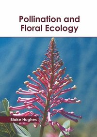 bokomslag Pollination and Floral Ecology