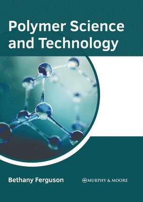 bokomslag Polymer Science and Technology