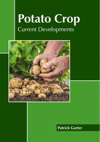 bokomslag Potato Crop: Current Developments