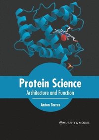 bokomslag Protein Science: Architecture and Function