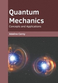 bokomslag Quantum Mechanics: Concepts and Applications