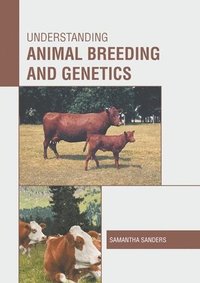 bokomslag Understanding Animal Breeding and Genetics