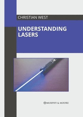 bokomslag Understanding Lasers