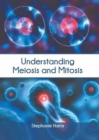 bokomslag Understanding Meiosis and Mitosis