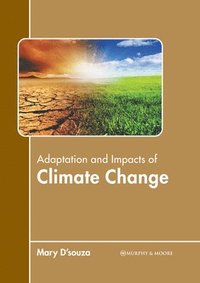 bokomslag Adaptation and Impacts of Climate Change