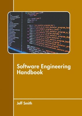 Jeff Smith - Software Engineering Handbook, Inbunden