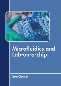 bokomslag Microfluidics and Lab-On-A-Chip