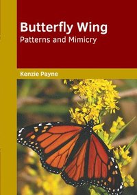 bokomslag Butterfly Wing Patterns and Mimicry