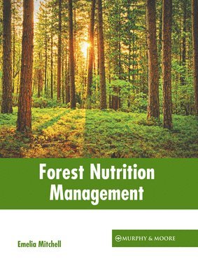 Forest Nutrition Management 1