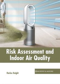bokomslag Risk Assessment and Indoor Air Quality