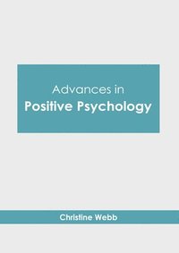 bokomslag Advances in Positive Psychology