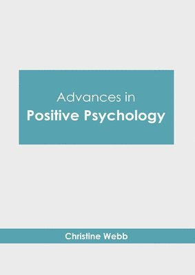 bokomslag Advances in Positive Psychology