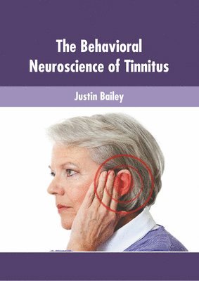 The Behavioral Neuroscience of Tinnitus 1