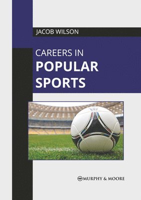 Careers in Popular Sports 1