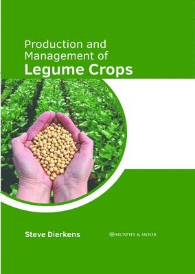 bokomslag Production and Management of Legume Crops