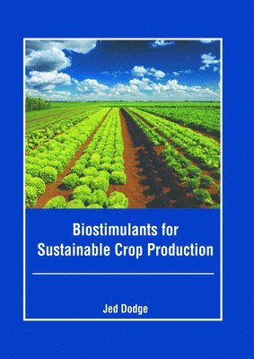 bokomslag Biostimulants for Sustainable Crop Production