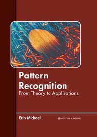 bokomslag Pattern Recognition: From Theory to Applications