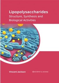 bokomslag Lipopolysaccharides: Structure, Synthesis and Biological Activities