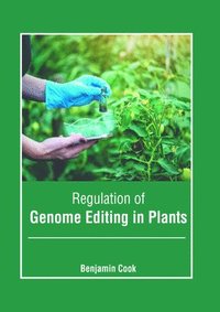 bokomslag Regulation of Genome Editing in Plants