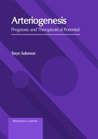 bokomslag Arteriogenesis: Prognosis and Therapeutical Potential
