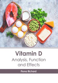 bokomslag Vitamin D: Analysis, Function and Effects