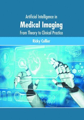 Artificial Intelligence in Medical Imaging: From Theory to Clinical Practice