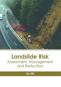 bokomslag Landslide Risk: Assessment, Management and Reduction