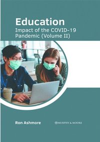 bokomslag Education: Impact of the Covid-19 Pandemic (Volume II)