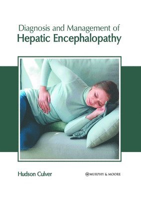 bokomslag Diagnosis and Management of Hepatic Encephalopathy