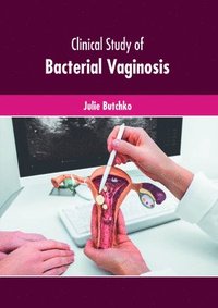 bokomslag Clinical Study of Bacterial Vaginosis
